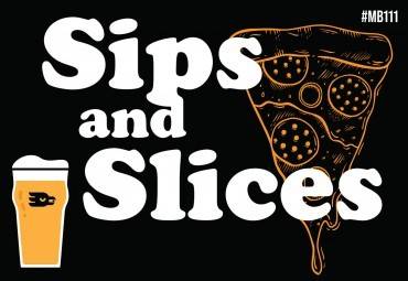 Sips & Slices